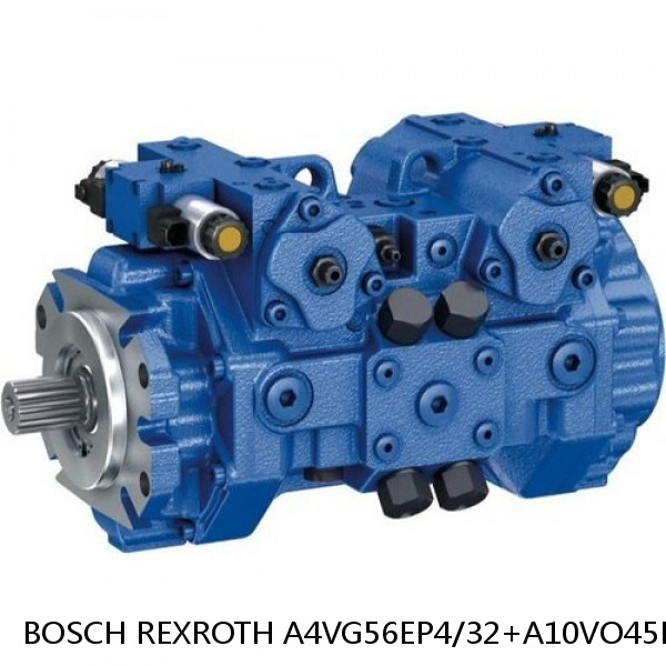 A4VG56EP4/32+A10VO45DFR1/52 BOSCH REXROTH A4VG VARIABLE DISPLACEMENT PUMPS
