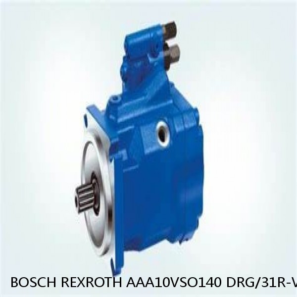 AAA10VSO140 DRG/31R-VSD62N BOSCH REXROTH A10VSO VARIABLE DISPLACEMENT PUMPS