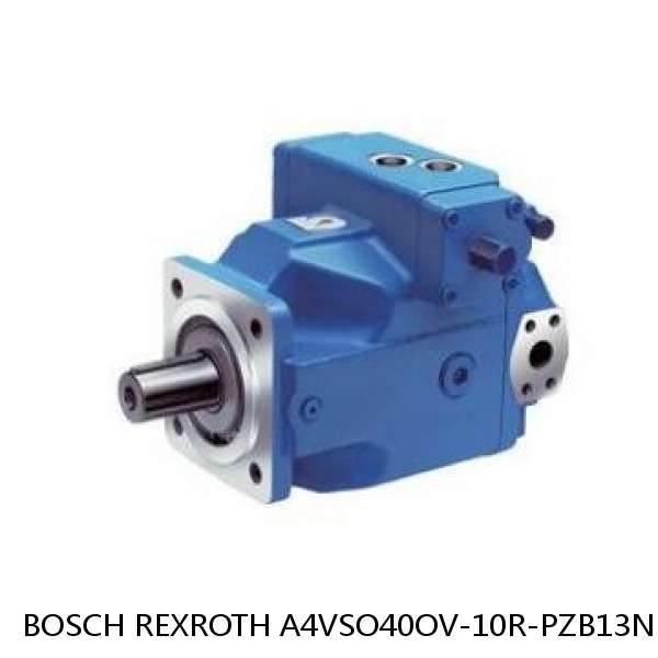 A4VSO40OV-10R-PZB13N BOSCH REXROTH A4VSO VARIABLE DISPLACEMENT PUMPS