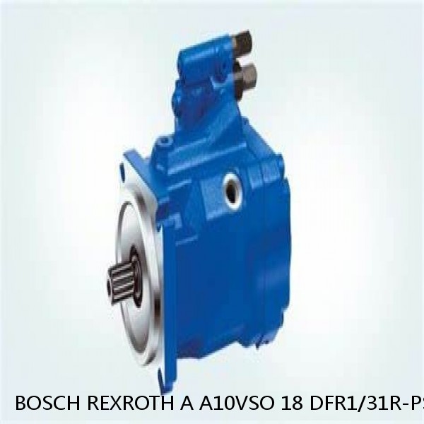 A A10VSO 18 DFR1/31R-PSC12N BOSCH REXROTH A10VSO VARIABLE DISPLACEMENT PUMPS